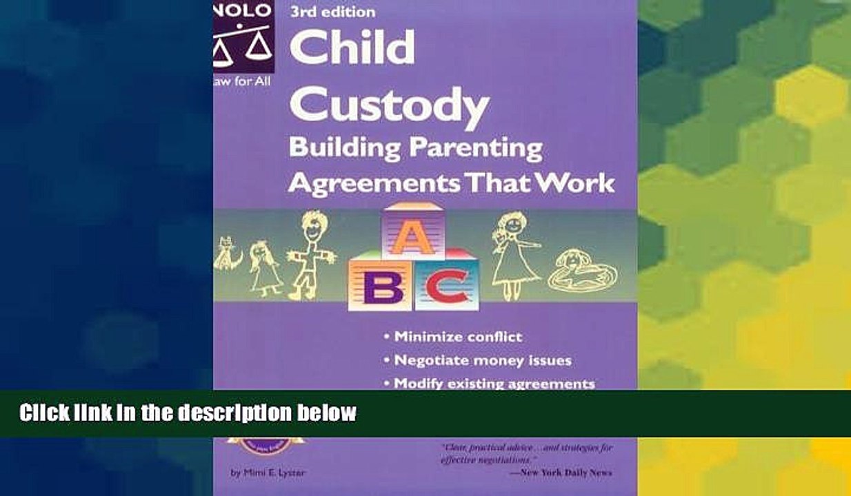 Must Have  Child Custody: Building Parenting Agreements That Work (Child Custody, 3rd ed)  Premium