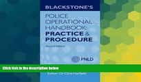 Must Have  Blackstone s Police Operational Handbook: Practice and Procedure  READ Ebook Full Ebook
