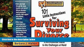 Books to Read  101 Little Instructions for Surviving Your Divorce: A No-Nonsense Guide to the