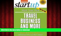 READ THE NEW BOOK Start Your Own Travel Business: Cruises, Adventure Travel, Tours, Senior Travel