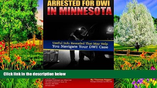 Big Deals  Arrested For DWI in Minnesota?  Best Seller Books Most Wanted