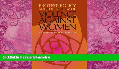 Books to Read  Protest, Policy, and the Problem of Violence against Women: A Cross-National