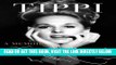 [EBOOK] DOWNLOAD Tippi: A Memoir PDF