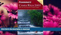 READ  Frommer s Costa Rica 2005 (Frommer s Complete Guides) FULL ONLINE