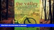 FAVORIT BOOK The Valley Of Heaven And Hell - Cycling In The Shadow Of Marie Antoinette READ NOW