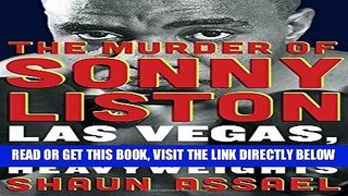 [EBOOK] DOWNLOAD The Murder of Sonny Liston: Las Vegas, Heroin, and Heavyweights READ NOW