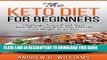 Ebook Keto: The Keto Diet for Beginners: Challenge Yourself and Start Your Ideal 7-day Keto Diet