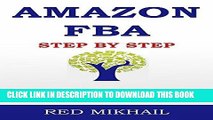 [PDF] AMAZON FBA - 2016 Update: Step By Step - A Beginners Guide To Selling On Amazon, Making