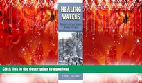 FAVORIT BOOK Healing Waters: Missouri s Historic Mineral Springs and Spas READ EBOOK