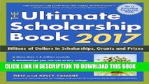 [Ebook] The Ultimate Scholarship Book 2017: Billions of Dollars in Scholarships, Grants and Prizes