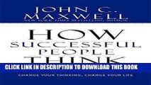 [Ebook] How Successful People Think: Change Your Thinking, Change Your Life Download Free
