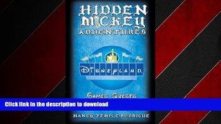 READ ONLINE Hidden Mickey Adventures in Disneyland (Hidden Mickey Quests) PREMIUM BOOK ONLINE