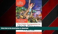 READ THE NEW BOOK The Unofficial Guide: The Color Companion to Walt Disney World (Unofficial Guide
