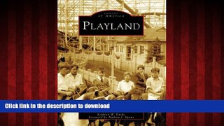 READ ONLINE Playland (Images of America: New York) READ PDF FILE ONLINE