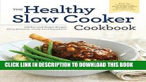 Best Seller Healthy Slow Cooker Cookbook: 150 Fix-And-Forget Recipes Using Delicious, Whole Food