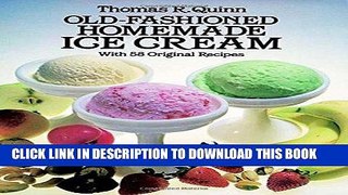 Best Seller Old-Fashioned Homemade Ice Cream: With 58 Original Recipes Free Download