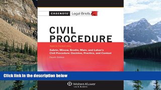 Books to Read  Casenotes Legal Briefs: Civil Procedure, Keyed to Subrin, Minow, Brodin,   Main,
