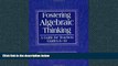 Enjoyed Read Fostering Algebraic Thinking: A Guide for Teachers, Grades 6-10