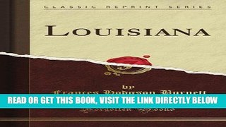 [DOWNLOAD] PDF Louisiana (Classic Reprint) Collection BEST SELLER