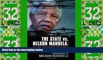Big Deals  The State vs. Nelson Mandela: The Trial that Changed South Africa  Full Read Most Wanted