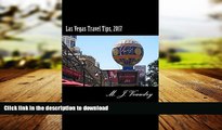 READ THE NEW BOOK Las Vegas Travel Tips: 2017 PREMIUM BOOK ONLINE