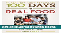 Best Seller 100 Days of Real Food: How We Did It, What We Learned, and 100 Easy, Wholesome Recipes