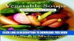 Ebook Vegetable Soups from Deborah Madison s Kitchen Free Read
