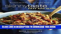 Ebook Skinnytaste Fast and Slow: Knockout Quick-Fix and Slow Cooker Recipes Free Download