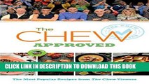 Ebook The Chew Approved: The Most Popular Recipes from The Chew Viewers (ABC) Free Read