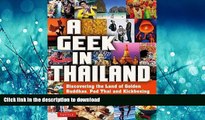 PDF ONLINE A Geek in Thailand: Discovering the Land of Golden Buddhas, Pad Thai and Kickboxing
