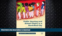 READ  Public Housing and School Choice in a Gentrified City: Youth Experiences of Uneven