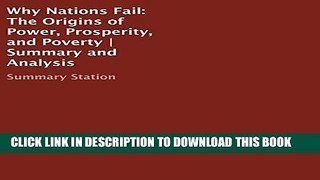 [Ebook] Why Nations Fail: The Origins of Power, Prosperity, and Poverty | Summary and Analysis