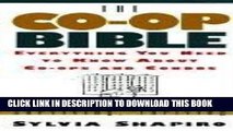 [Ebook] The Co-Op Bible: Everything You Need to Know About Co-ops and Condos; Getting in, Staying