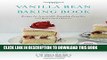 Best Seller The Vanilla Bean Baking Book: Recipes for Irresistible Everyday Favorites and