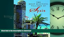 PDF ONLINE The Most Beautiful Villages of Spain READ PDF BOOKS ONLINE