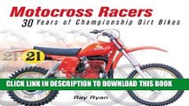 [PDF] Motocross Racers: 30 Years of Legendary Dirt Bikes Popular Collection