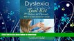 READ BOOK  Dyslexia Tool Kit for Tutors and Parents: What to do when phonics isn t enough  BOOK