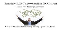 Commodity Market Tips | Mcx Trading Tips | Jackpot Calls | Sure Shot Commodity Tips