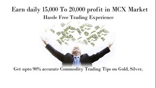 Commodity Market Tips | Mcx Trading Tips | Jackpot Calls | Sure Shot Commodity Tips