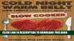 Ebook Cold Night Warm Belly: 35 Chicken, Beef, and Pork Slow Cooker Recipes For the Meat Lover