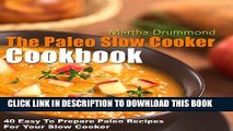 Best Seller The Paleo Slow Cooker Cookbook: 40 Easy To Prepare Paleo Recipes For Your Slow Cooker