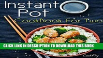 Ebook Instant Pot CookBook For Two: 80  Wholesome, Quick   Easy Smart Pressure Cooker Recipes Free