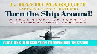 Ebook Turn the Ship Around!: A True Story of Turning Followers into Leaders Free Read