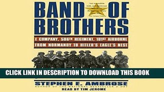 Ebook Band of Brothers: E Company, 506th Regiment, 101st Airborne, from Normandy to Hitler s Eagle