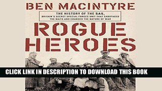 Best Seller Rogue Heroes: The History of the SAS, Britain s Secret Special Forces Unit That