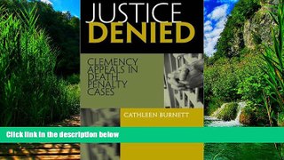 Books to Read  Justice Denied: Clemency Appeals in Death Penalty Cases  Best Seller Books Best