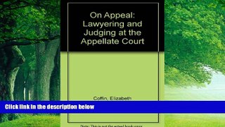 Books to Read  On Appeal: Courts, Lawyering, and Judging  Full Ebooks Most Wanted