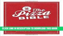 Best Seller The Pizza Bible: The World s Favorite Pizza Styles, from Neapolitan, Deep-Dish,