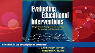 FAVORITE BOOK  Evaluating Educational Interventions: Single-Case Design for Measuring Response to