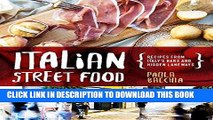 Best Seller Italian Street Food: Recipes From Italy s Bars and Hidden Laneways Free Read